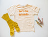 Let's be friends Tee - Mustard